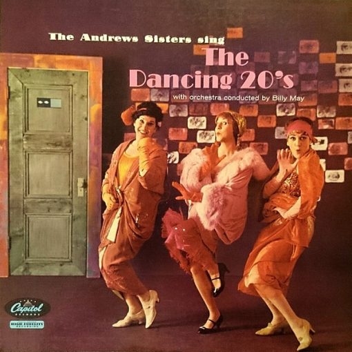 Andrews Sisters - The Andrews Sisters Sing The Dancing 20's