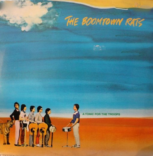 The Boomtown Rats - A Tonic For The Troops