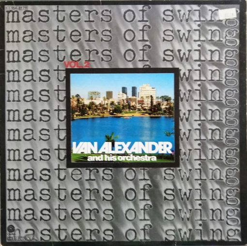 Van Alexander And His Orchestra - Masters Of Swing Vol. 2