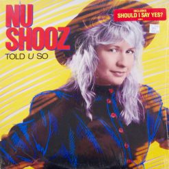 Nu Shooz - Told U So