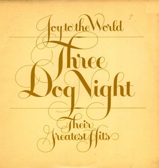 Three Dog Night - Joy To The World - Their Greatest Hits