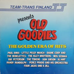 Various - Team-Trans Finland Presents Old Goodies - The Golden Era Of Hits