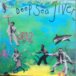 Deep Sea Jivers - Dancing + Dining With The Deep Sea Jivers