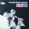 Elvis* - C'mon Everybody