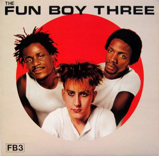 The Fun Boy Three* - The Fun Boy Three