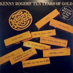 Kenny Rogers - Ten Years Of Gold