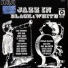 Various - Jazz In Black And White
