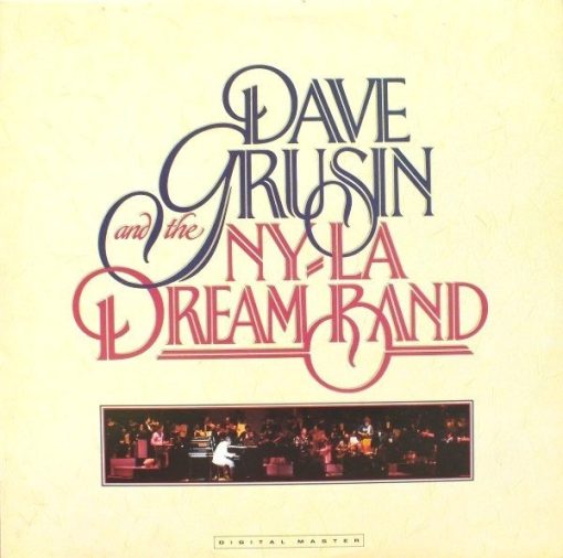Dave Grusin And The N.Y. / L.A. Dream Band* - Dave Grusin And The N.Y. / L.A. Dream Band