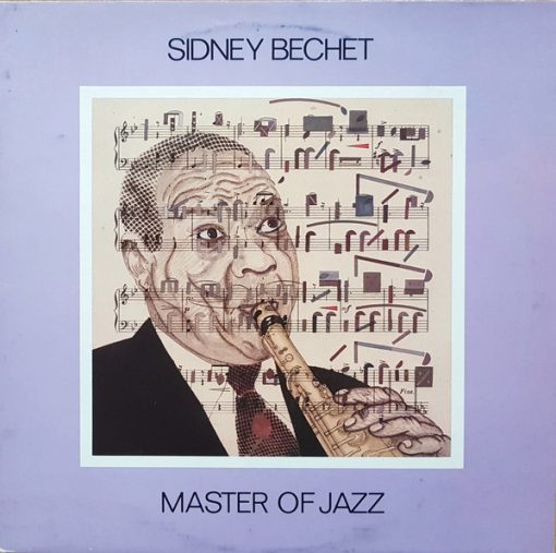 Sidney Bechet - Master Of Jazz