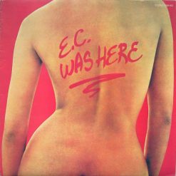 Eric Clapton - E.C. Was Here