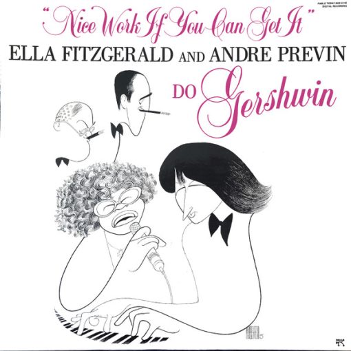 Ella Fitzgerald And Andre Previn* - Nice Work If You Can Get It - Ella Fitzgerald And Andre Previn Do Gershwin
