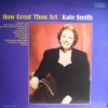 Kate Smith (2) - How Great Thou Art