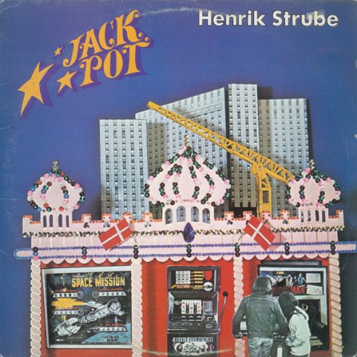 Henrik Strube – 1977 – Jackpot (10 Sange Fra En Spillehal)