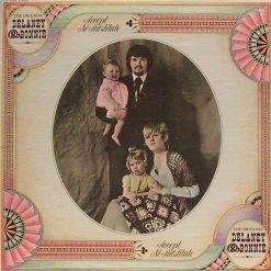 The Original Delaney & Bonnie* - Accept No Substitute