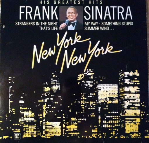 Frank Sinatra - His Greatest Hits (New York New York)