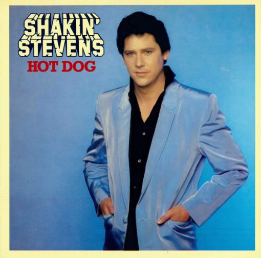 Shakin' Stevens - Hot Dog