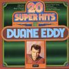 Duane Eddy - 20 Super Hits By Duane Eddy