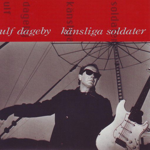 Ulf Dageby - Känsliga Soldater