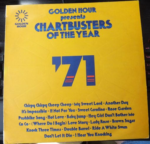 Various - Golden Hour Presents Chartbusters Of The Year `71
