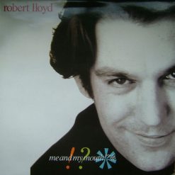 Robert Lloyd - Me And My Mouth!?❊