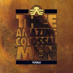 Thee Amazing Colossal Men - Totale