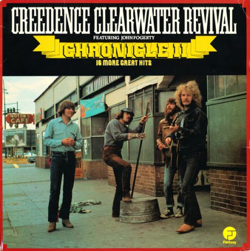 Creedence Clearwater Revival Featuring John Fogerty - Chronicle II - 16 More Great Hits