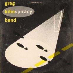 Greg Kihn Band - Kihnspiracy