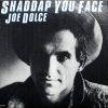 Joe Dolce - Shaddap You Face