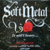 Various - Soft Metal - It Ain't Heavy . . .