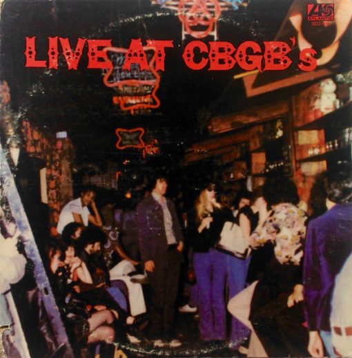 Various - Live At CBGB's - The Home Of Underground Rock
