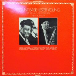 Count Basie, Lester Young - Live At Birdland December 1952 New-York City