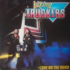 Viking Truckers* - Love On The Road