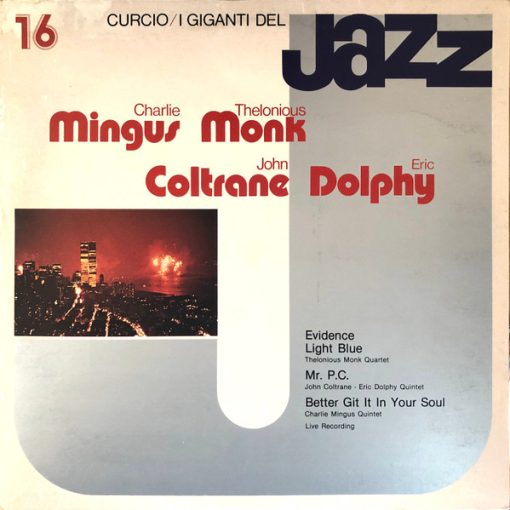 Charlie Mingus*, Thelonious Monk, John Coltrane, Eric Dolphy - I Giganti Del Jazz Vol. 16