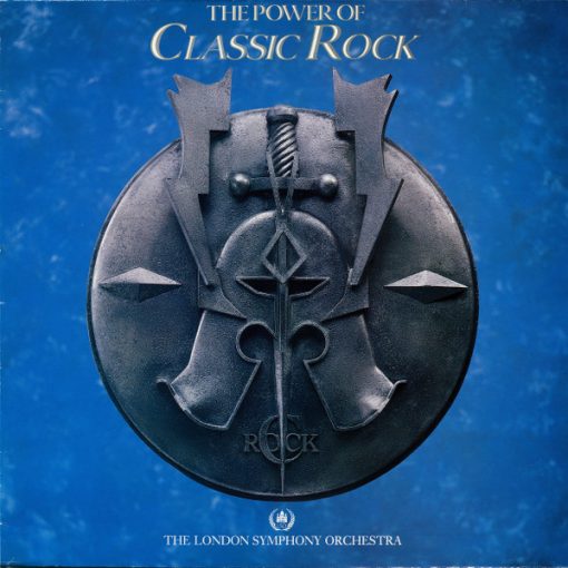 The London Symphony Orchestra* With The Royal Choral Society - The Power Of Classic Rock