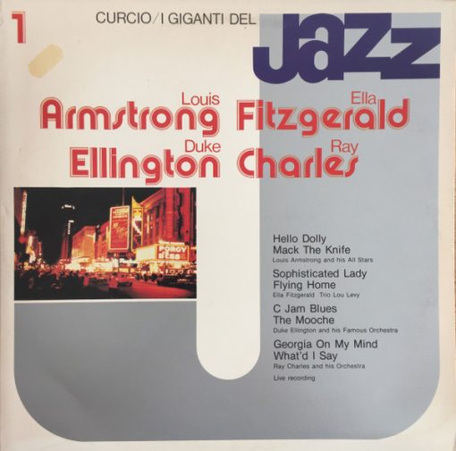 Louis Armstrong, Ella Fitzgerald, Duke Ellington, Ray Charles - I Giganti Del Jazz Vol. 1