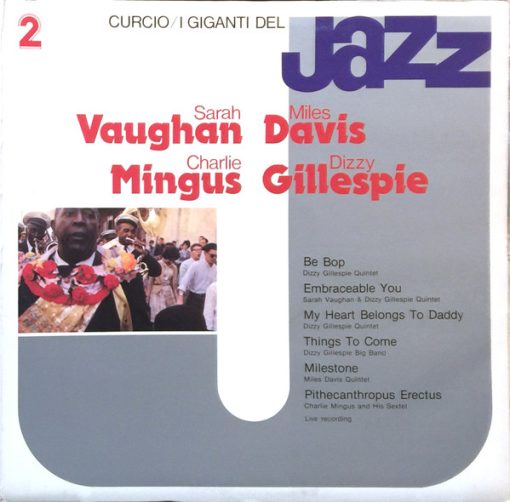 Sarah Vaughan, Miles Davis, Charlie Mingus*, Dizzy Gillespie - I Giganti Del Jazz Vol. 2