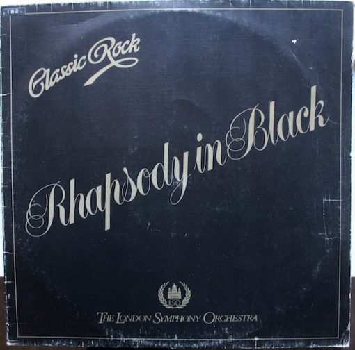 The London Symphony Orchestra* And The Royal Choral Society - Classic Rock Rhapsody In Black