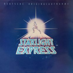 Andrew Lloyd Webber - Starlight Express - Deutsche Originalaufnahme