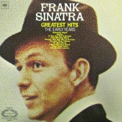 Frank Sinatra - Greatest Hits (The Early Years)
