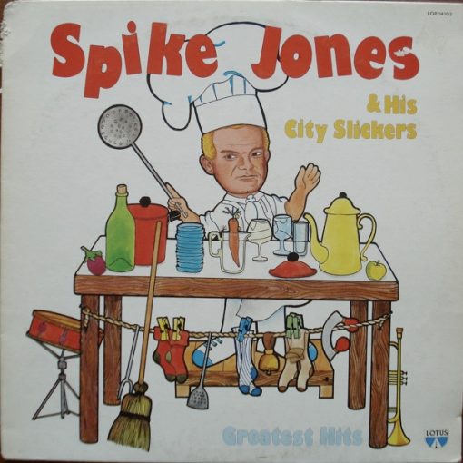 Spike Jones & His City Slickers* - Greatest Hits