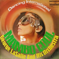 George LaSalle And His Orchestra - Mambo Cool (Dancing International)