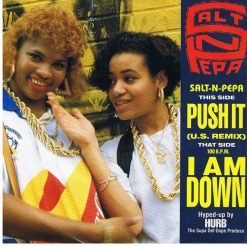 Salt-N-Pepa* - Push It (U.S. Remix) / I Am Down