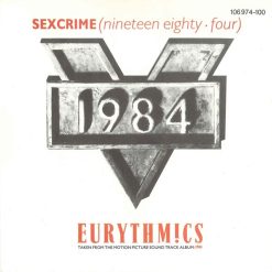 Eurythmics - Sexcrime (Nineteen Eighty ▪ Four)
