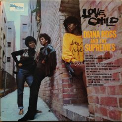 Diana Ross And The Supremes* - Love Child