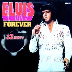 Elvis Presley - Elvis Forever - 32 Hits