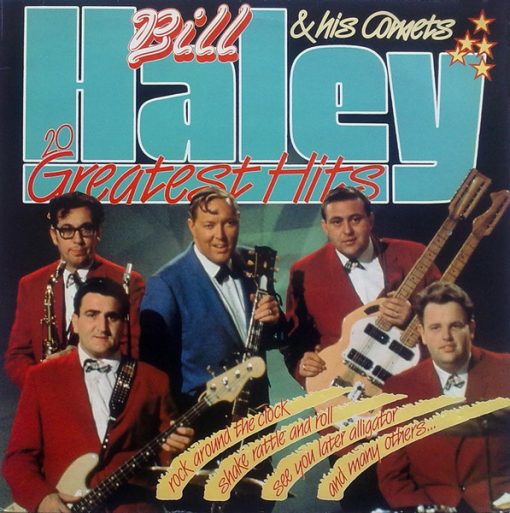 Bill Haley & His Comets* - 20 Greatest Hits