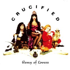 Army Of Lovers - Crucified