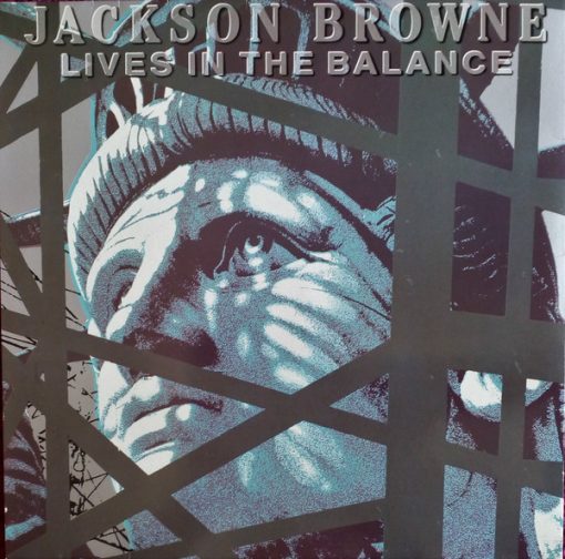 Jackson Browne - Lives In The Balance