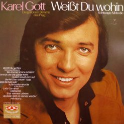 Karel Gott - Weißt Du Wohin