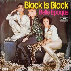 Belle Epoque - Black Is Black